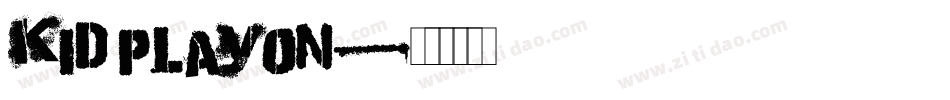 Kid Playon字体转换
